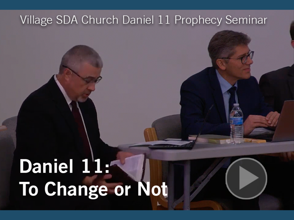 Daniel 11 - To Change or Not