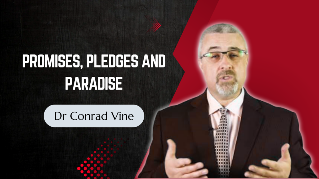 Promises, Pledges and Paradise