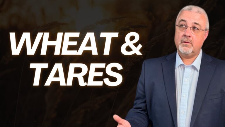Wheat and tares.